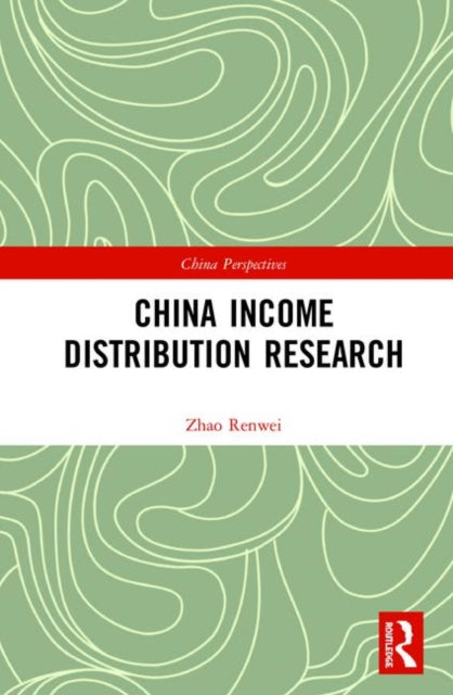 Book cover of: China Income Distribution Research. By: Renwei Zhao