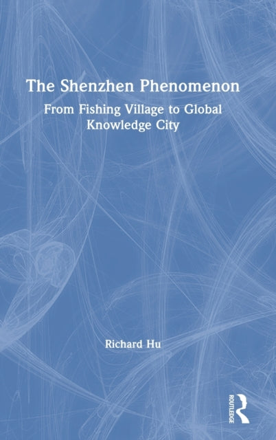 Book cover of: Shenzhen Phenomenon. By: Richard Hu