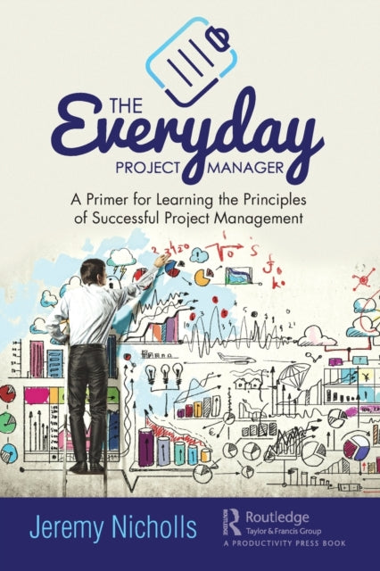 Book cover of: Everyday Project Manager. By: Jeremy Nicholls