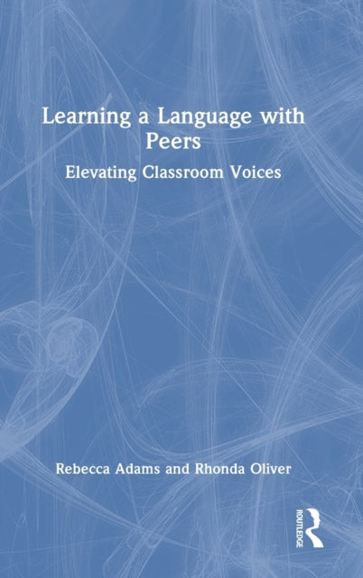 Book cover of: Learning a Language with Peers. By: Rebecca Adams