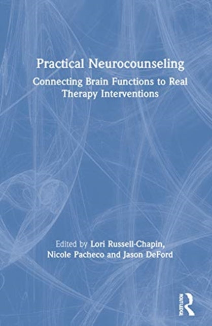 Book cover of: Practical Neurocounseling. By: Lori A. Russell-Chapin