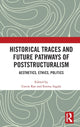 Book cover of: Historical Traces and Future Pathways of Poststructuralism. By: Gavin Rae