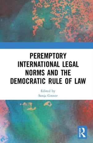 Peremptory International Legal Norms and the Democratic Rule of Law