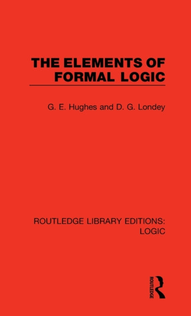 Book cover of: Elements of Formal Logic. By: G. E. Hughes