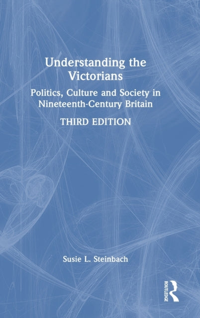 Book cover of: Understanding the Victorians. By: Susie Steinbach
