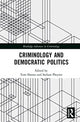 Book cover of: Criminology and Democratic Politics. By: Tom Daems