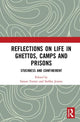Book cover of: Reflections on Life in Ghettos, Camps and Prisons. By: Simon Turner