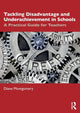 Book cover of: Tackling Disadvantage and Underachievement in Schools. By: Diane Montgomery