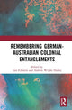 Book cover of: Remembering German-Australian Colonial Entanglements. By: Lars Eckstein