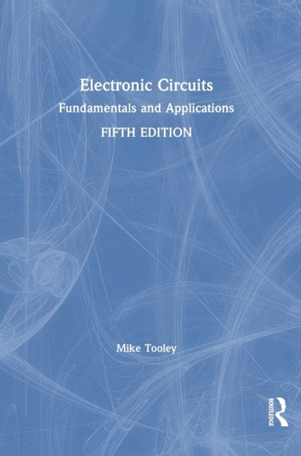 Book cover of: Electronic Circuits. By: Mike Tooley