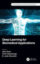 Book cover of: Deep Learning for Biomedical Applications. By: Utku Kose