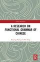 Book cover of: Research on Functional Grammar of Chinese. By: Bojiang Zhang