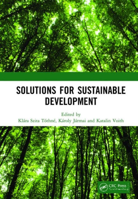 Book cover of: Solutions for Sustainable Development. By: Klára Szita Tóthné