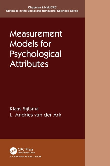 Book cover of: Measurement Models for Psychological Attributes. By: Klaas Sijtsma