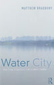 Book cover of: Water City. By: Matthew Bradbury