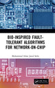 Book cover of: Bio-Inspired Fault-Tolerant Algorithms for Network-on-Chip. By: Muhammad Athar Javed Sethi