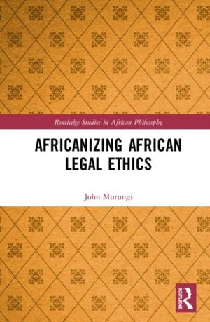 Africanizing African Legal Ethics