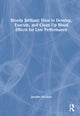 Book cover of: Bloody Brilliant: How to Develop, Execute, and Clean Up Blood Effects for Live Performance. By: Jennifer McClure