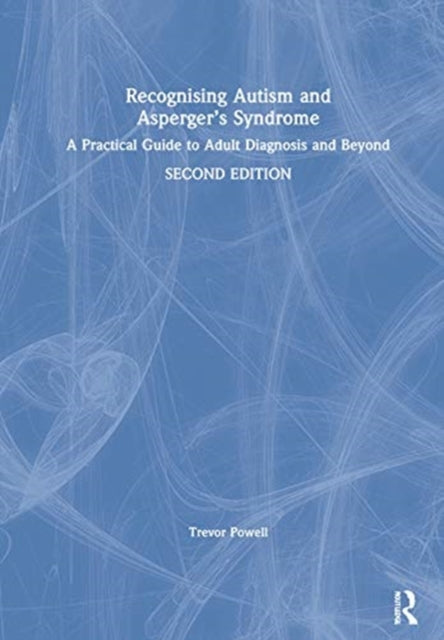 Book cover of: Recognising Autism and Asperger’s Syndrome. By: Trevor J. Powell