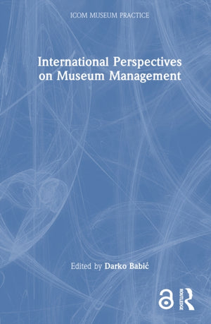 International Perspectives on Museum Management