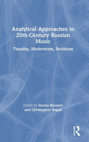 Analytical Approaches to 20th-Century Russian Music