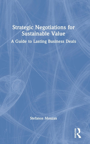 Strategic Negotiations for Sustainable Value