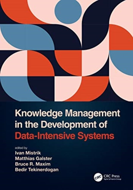 Book cover of: Knowledge Management in the Development of Data-Intensive Systems. By: Ivan Mistrík