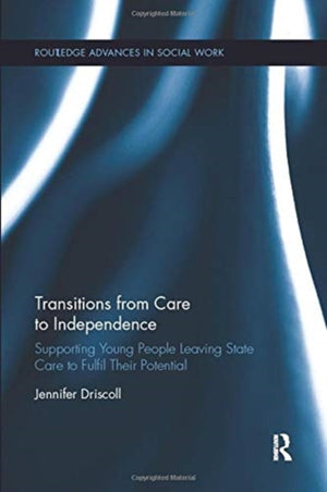 Transitions From Care to Independence: