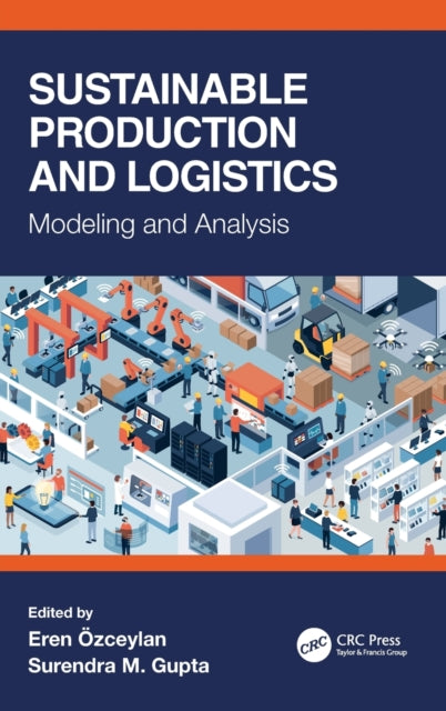 Book cover of: Sustainable Production and Logistics. By: Eren Ozceylan