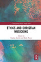 Book cover of: Ethics and Christian Musicking. By: Nathan Myrick