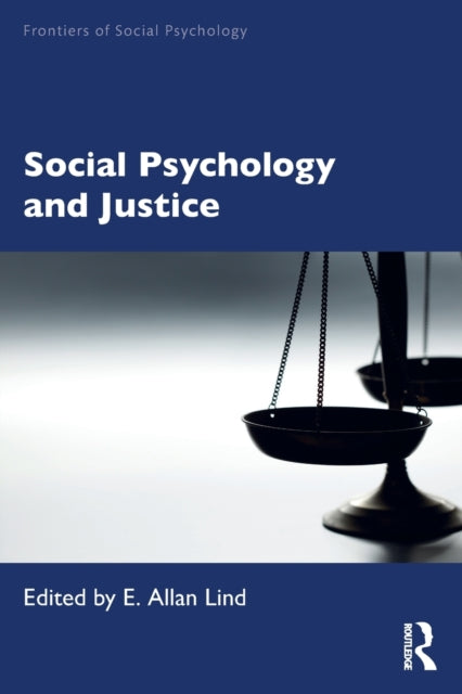 Book cover of: Social Psychology and Justice. By: E. Allan Lind