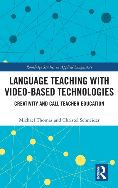 Book cover of: Language Teaching with Video-Based Technologies. By: Michael Thomas