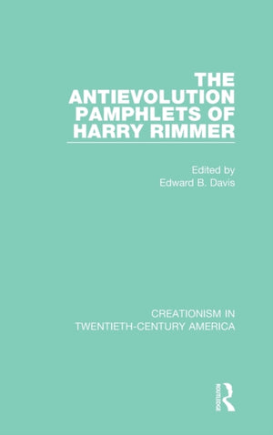Antievolution Pamphlets of Harry Rimmer