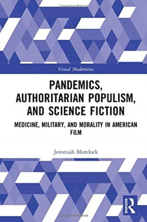 Pandemics, Authoritarian Populism, and Science Fiction