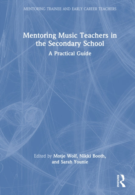 Book cover of: Mentoring Music Teachers in the Secondary School