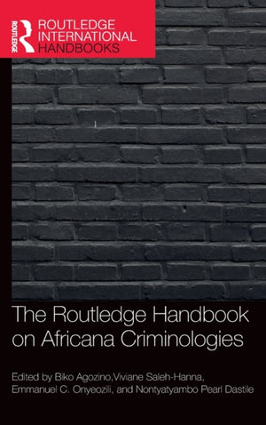 Routledge Handbook of Africana Criminologies