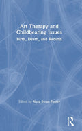 Art Therapy and Childbearing Issues