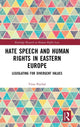 Book cover of: Hate Speech and Human Rights in Eastern Europe. By: Viera Pejchal