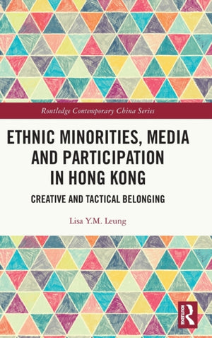 Ethnic Minorities, Media and Participation in Hong Kong