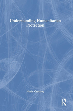 Understanding Humanitarian Protection