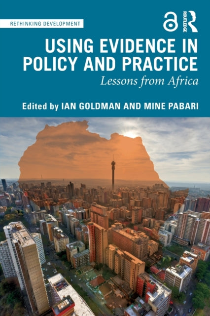 Book cover of: Using Evidence in Policy and Practice. By: Ian Goldman