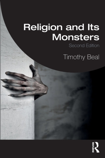 Book cover of: Religion and Its Monsters. By: Timothy Beal