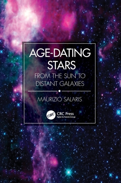Book cover of: Age-Dating Stars. By: Maurizio Salaris