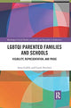 Book cover of: LGBTQI Parented Families and Schools. By: Anna Carlile