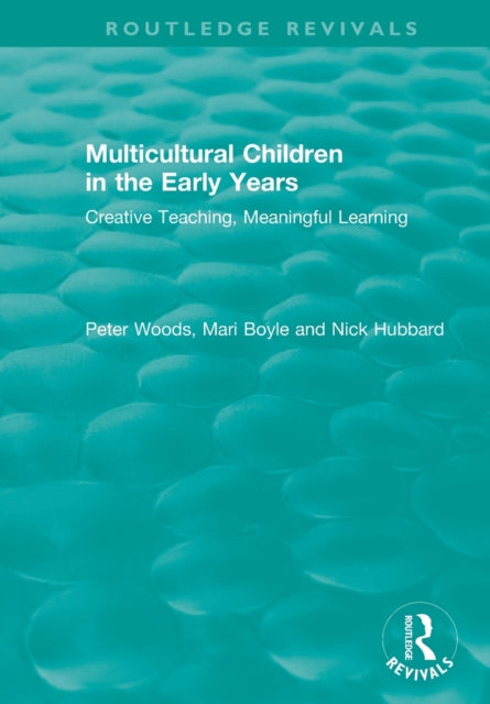 Book cover of: Multicultural Children in the Early Years. By: Peter Woods