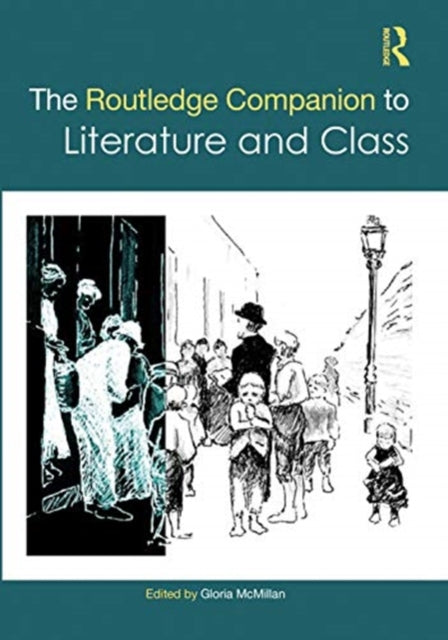 Book cover of: Routledge Companion to Literature and Class. By: Gloria Ptacek McMillan