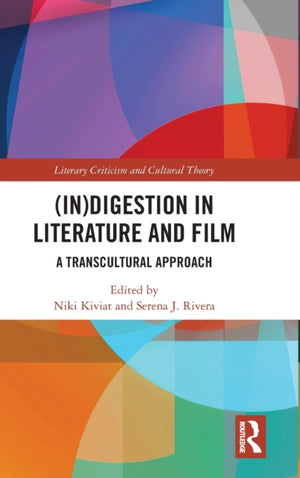 (In)digestion in Literature and Film