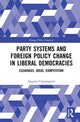 Book cover of: Party Systems and Foreign Policy Change in Liberal Democracies. By: Angelos Chrysogelos