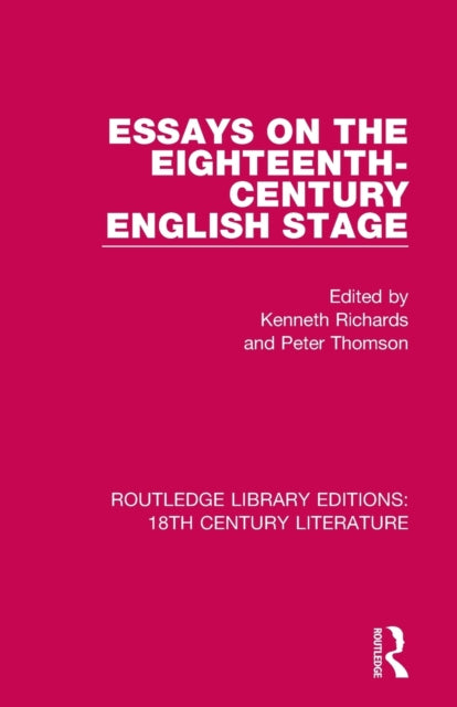 Book cover of: Essays on the Eighteenth-Century English Stage. By: Kenneth Richards