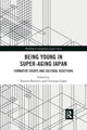 Book cover of: Being Young in Super-Aging Japan. By: Patrick Heinrich